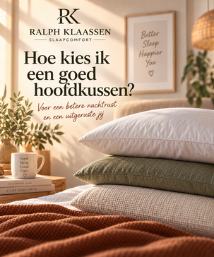 Hoe kies je een goed hoofdkussen?